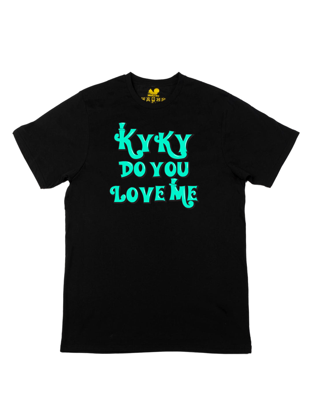 kyky do you love me teal Unisex T-Shirt