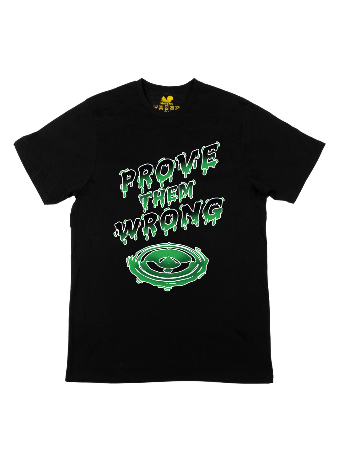 Prove Them Wrong Unisex T-Shirt