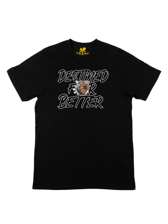 Destined For Better Unisex T-Shirt
