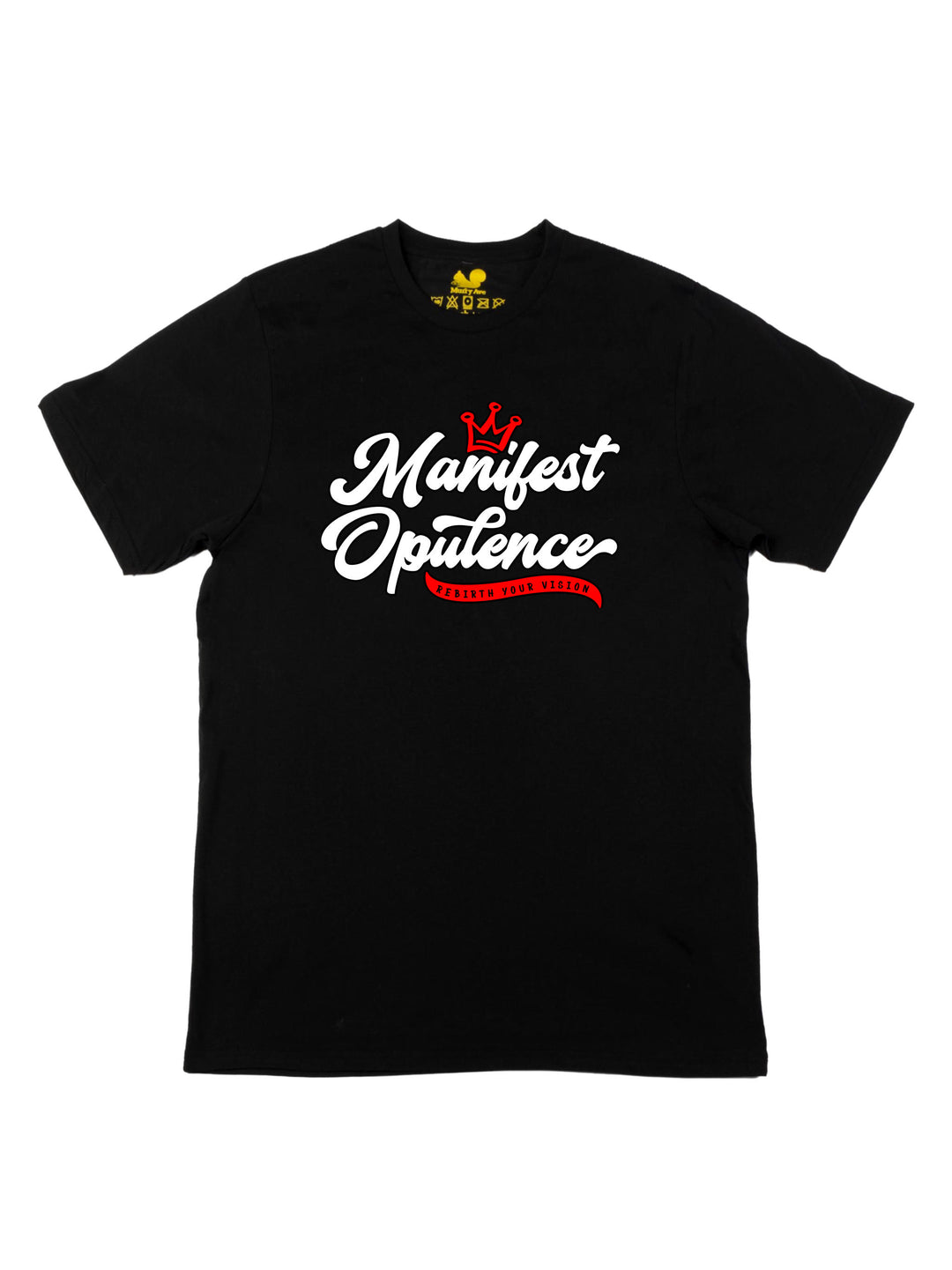 Manifest Opulence Unisex T-Shirt