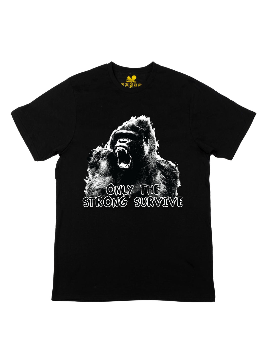 Only the Strong Survive Unisex T-Shirt