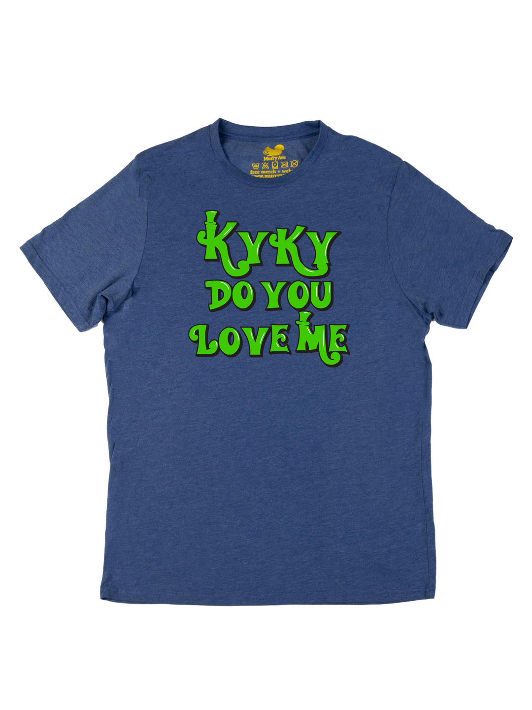 kyky do you love me green Unisex T-Shirt
