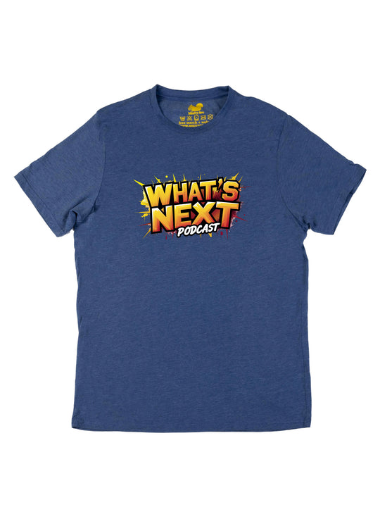 Whats Next Podcast Unisex T-Shirt