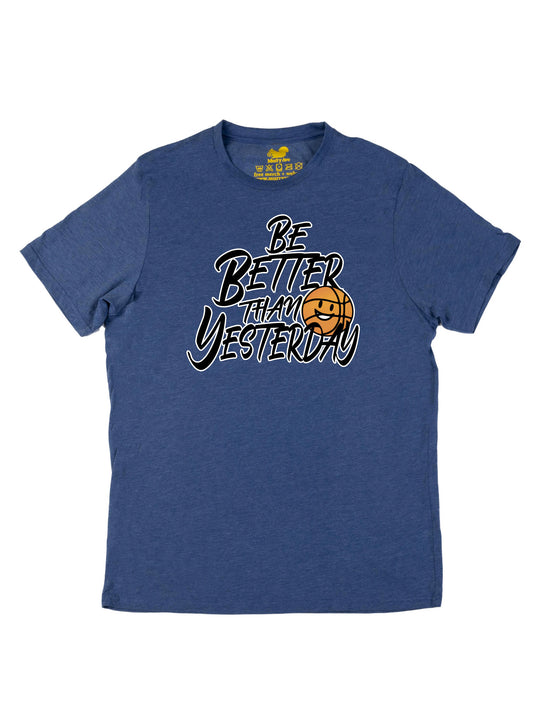 Be Better Than Yesterday Unisex T-Shirt