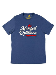 Manifest Opulence Unisex T-Shirt