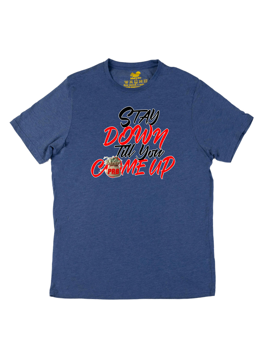 Stay Down Till You Come Up Unisex T-Shirt