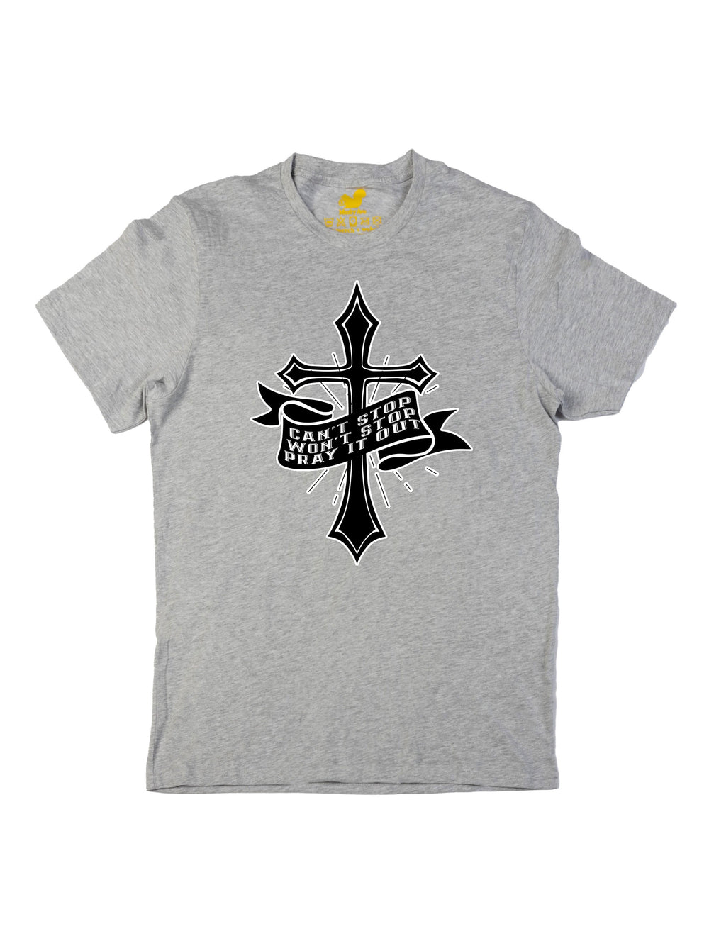 Cant Stop Wont Stop Pray it out Unisex T-Shirt