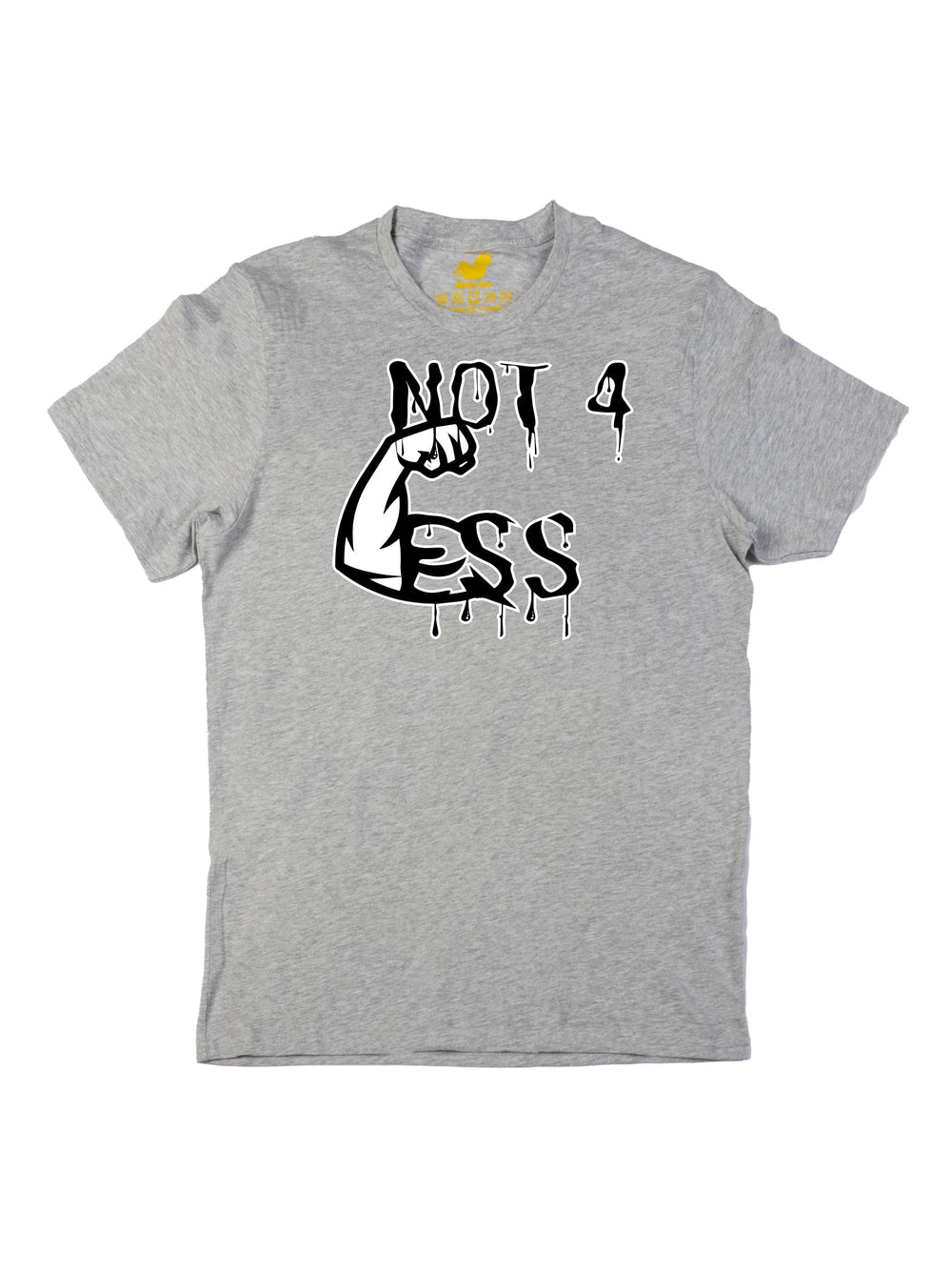 Not 4 Less Drippy Unisex T-Shirt