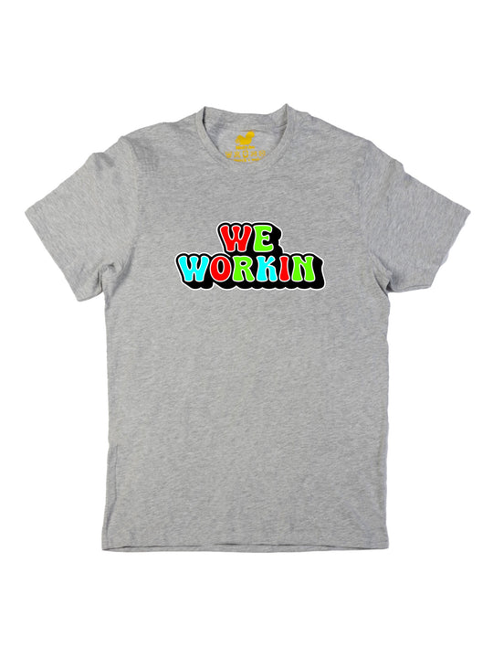 We Workin Logo Unisex T-Shirt