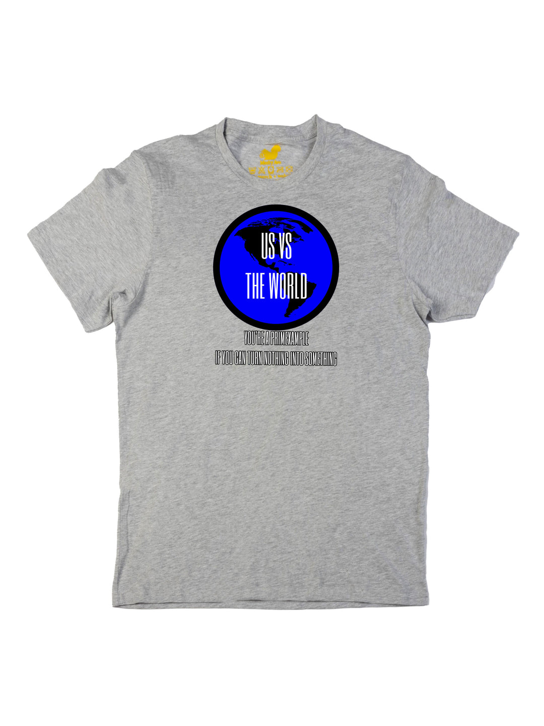 Us versus the World Unisex T-Shirt