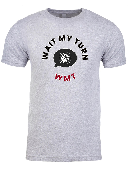Wait My Turn Unisex T-Shirt