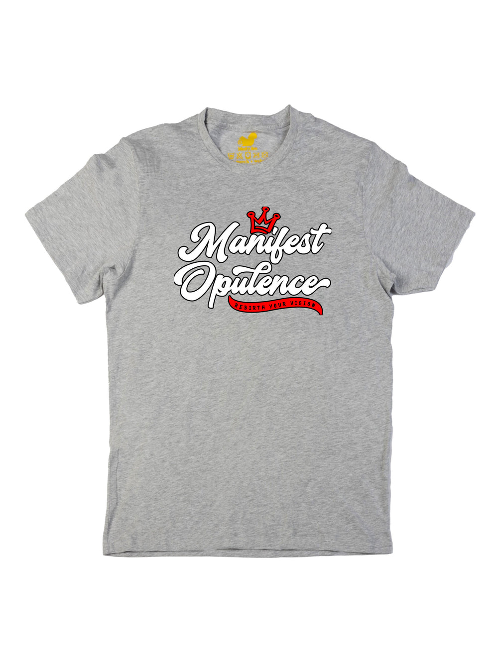 Manifest Opulence Unisex T-Shirt