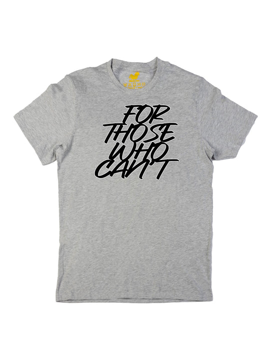 For Those Who Cant Unisex T-Shirt