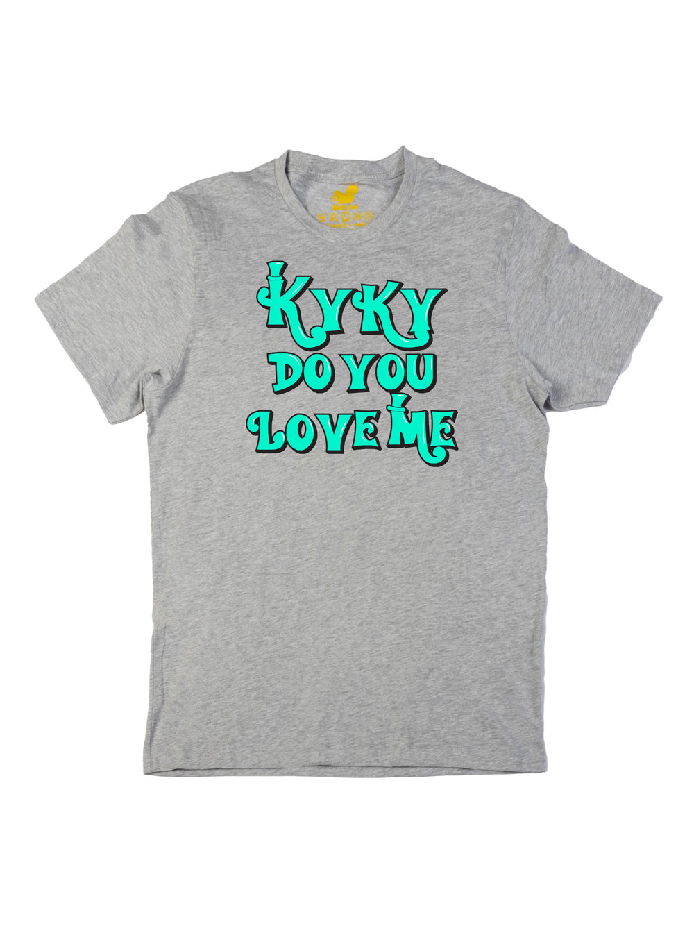 kyky do you love me teal Unisex T-Shirt