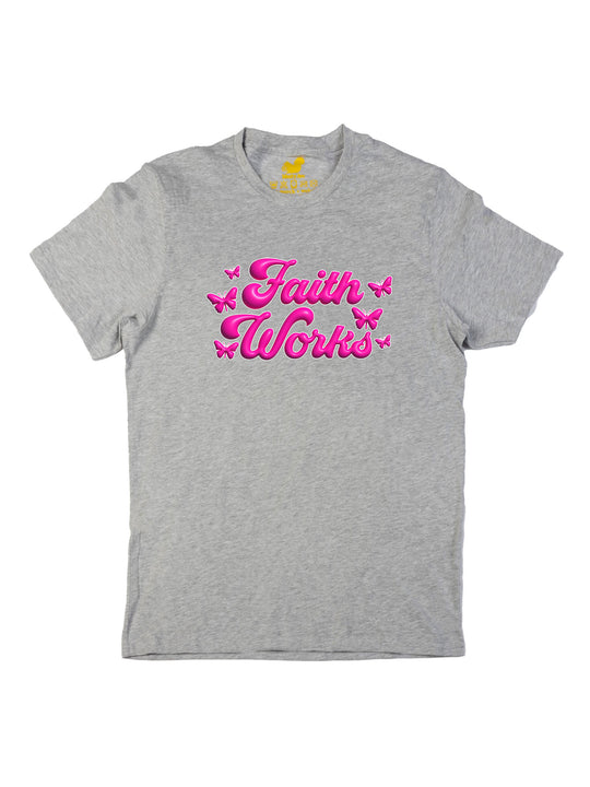 Faith Works Pink Unisex T-Shirt