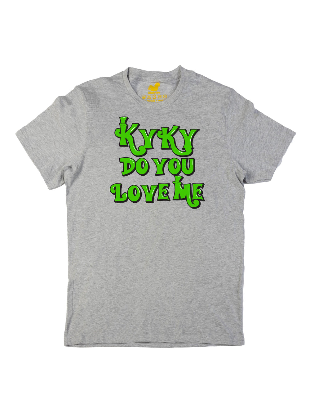 kyky do you love me green Unisex T-Shirt