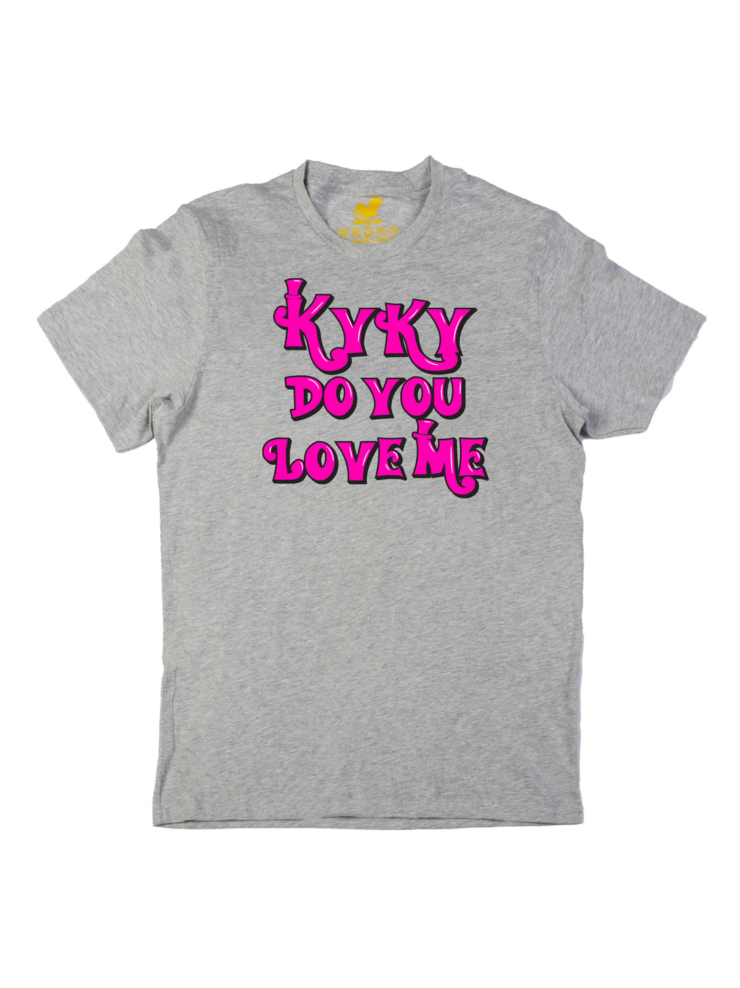 kyky do you love me pink Unisex T-Shirt