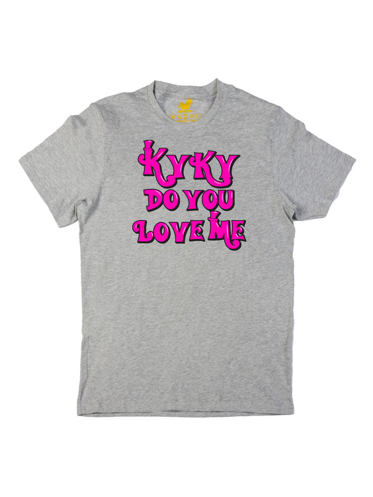 kyky do you love me pink Unisex T-Shirt