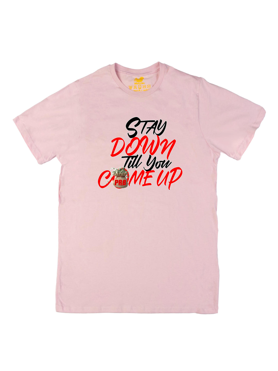 Stay Down Till You Come Up Unisex T-Shirt
