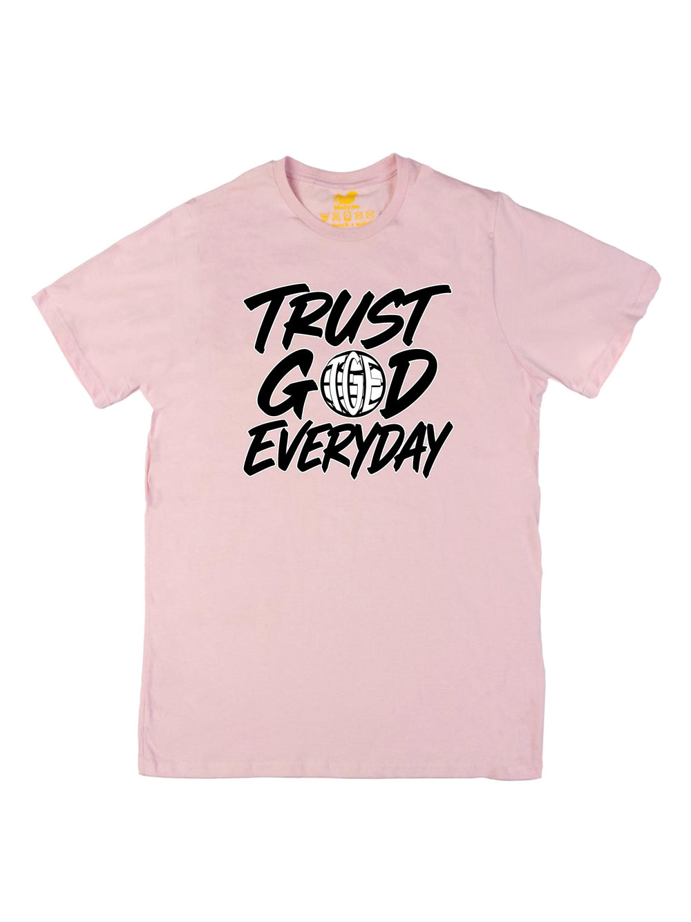 Trust God Everyday Unisex T-Shirt