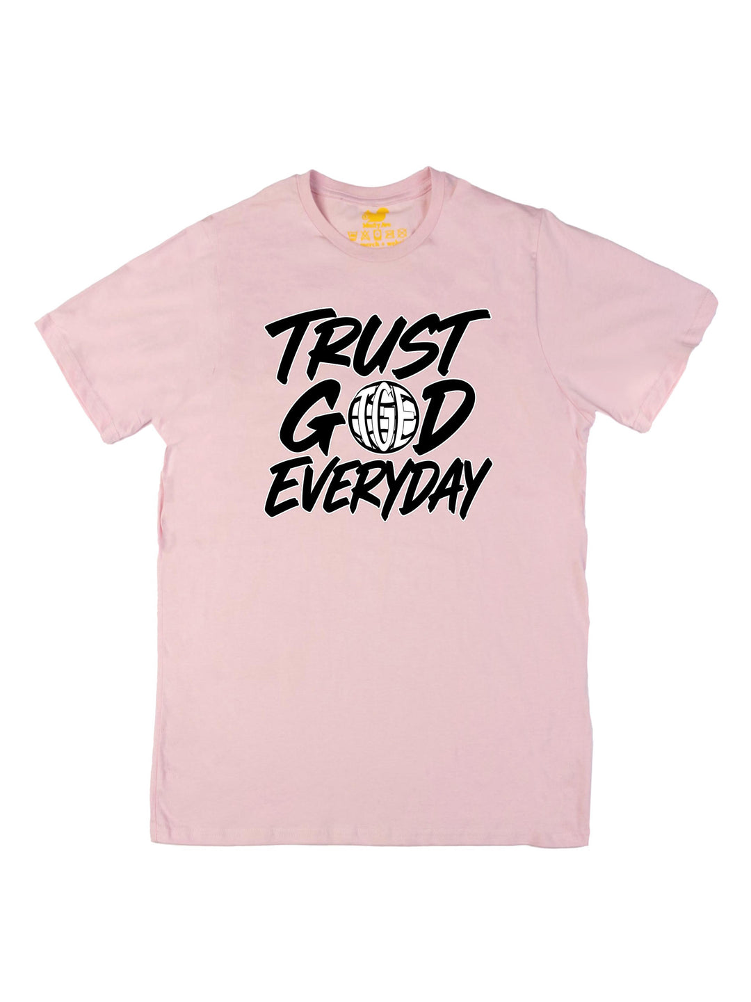 Trust God Everyday Unisex T-Shirt