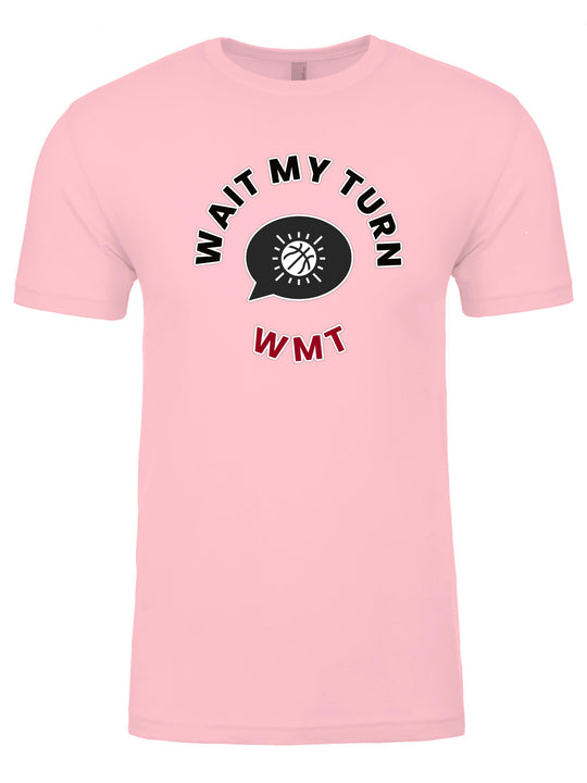 Wait My Turn Unisex T-Shirt