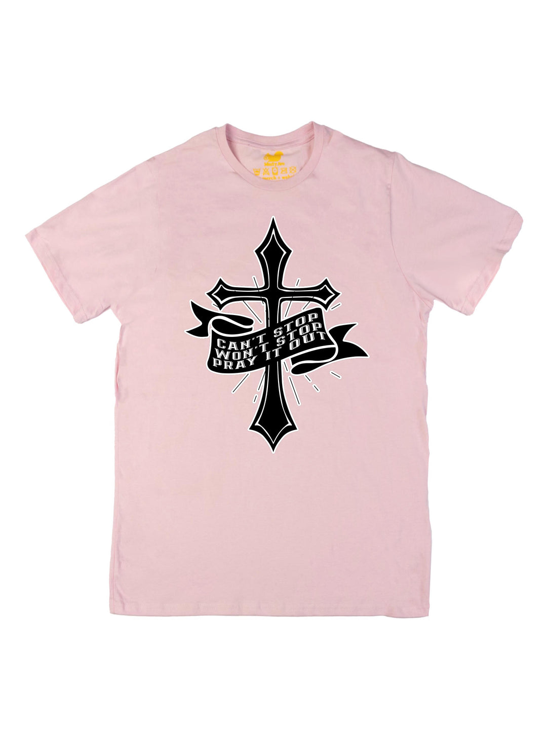 Cant Stop Wont Stop Pray it out Unisex T-Shirt