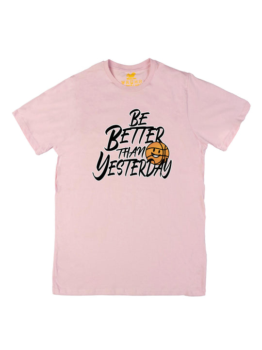 Be Better Than Yesterday Unisex T-Shirt