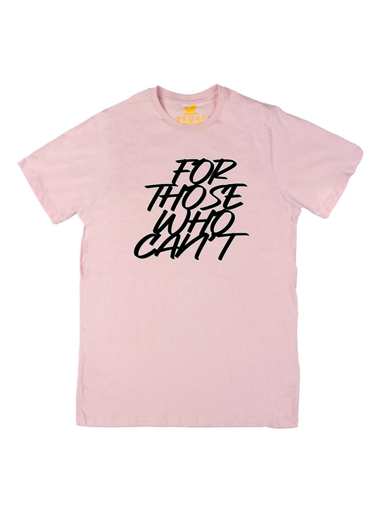 For Those Who Cant Unisex T-Shirt