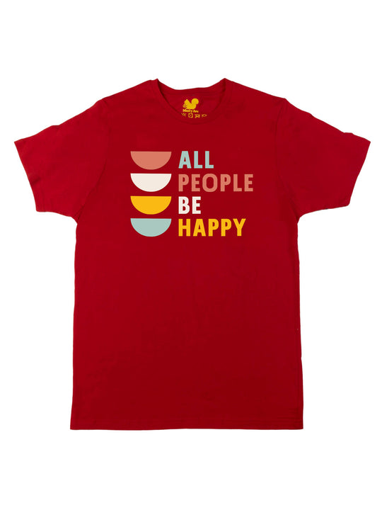 All People Be Happy Unisex T-Shirt