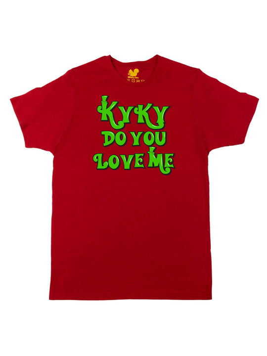 kyky do you love me green Unisex T-Shirt