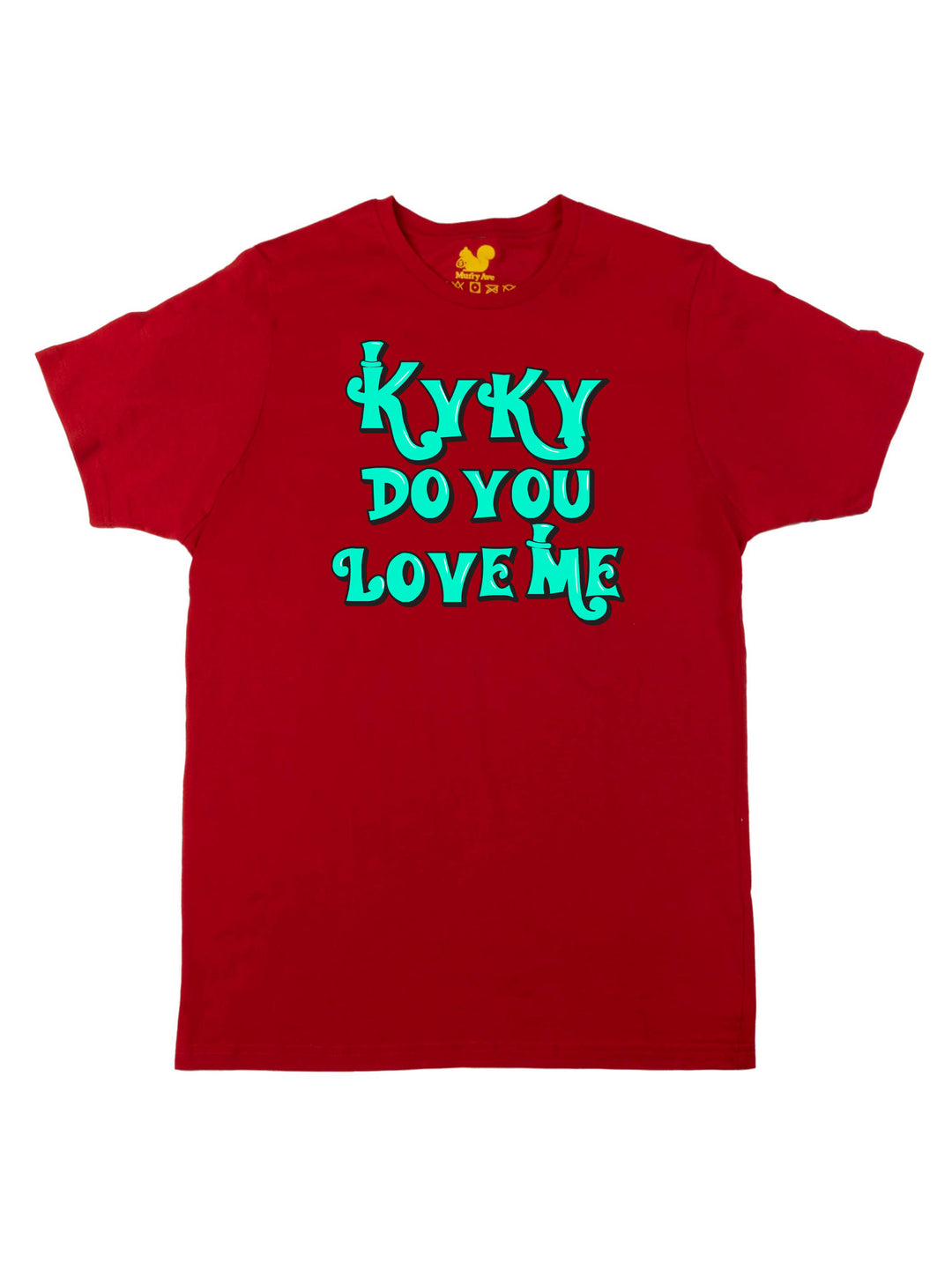 kyky do you love me teal Unisex T-Shirt