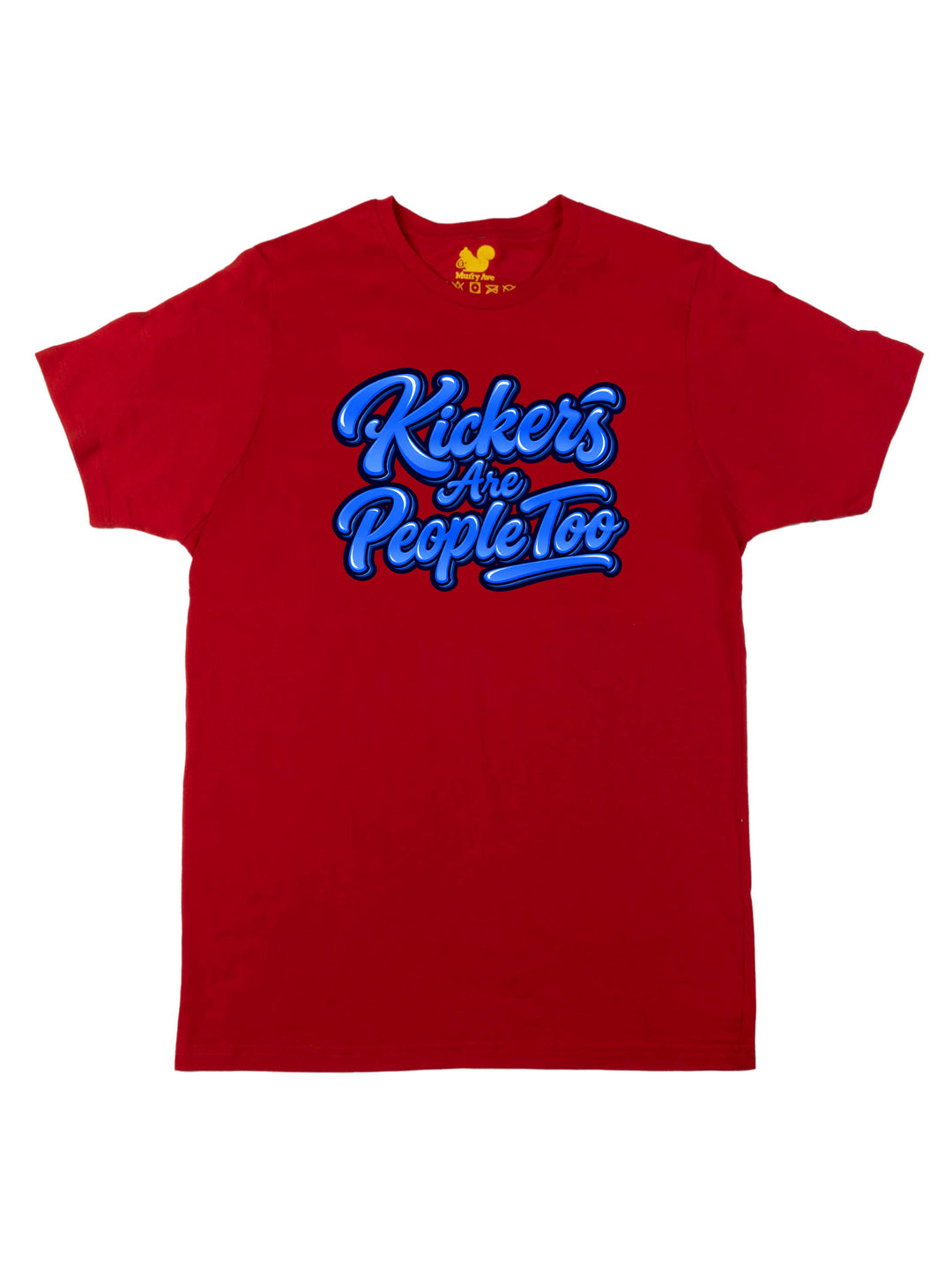 Kickers Are People Too Unisex T-Shirt