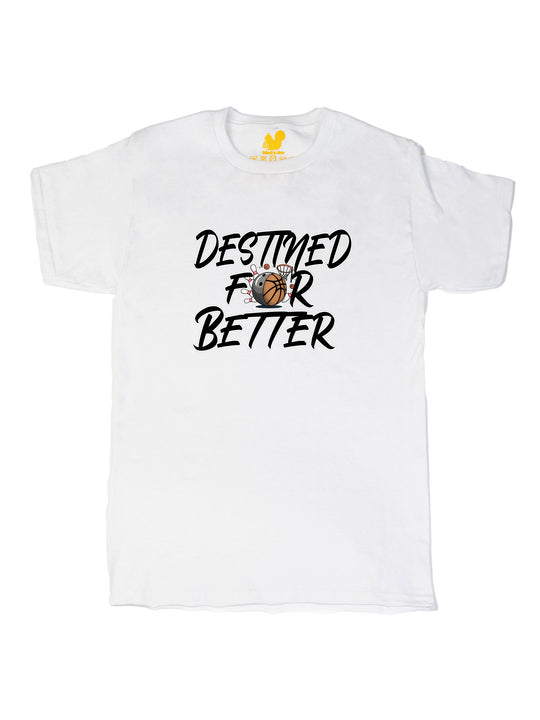 Destined For Better Unisex T-Shirt