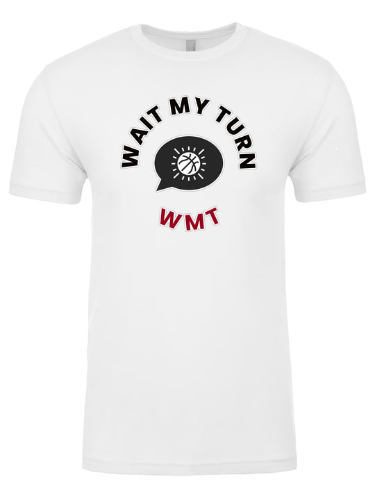 Wait My Turn Unisex T-Shirt
