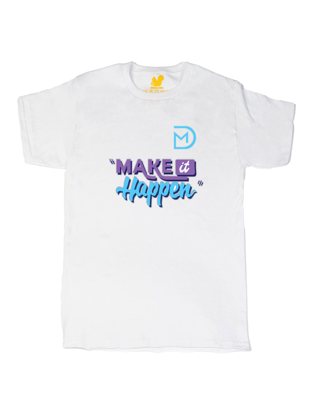 Make It Happen Unisex T-Shirt