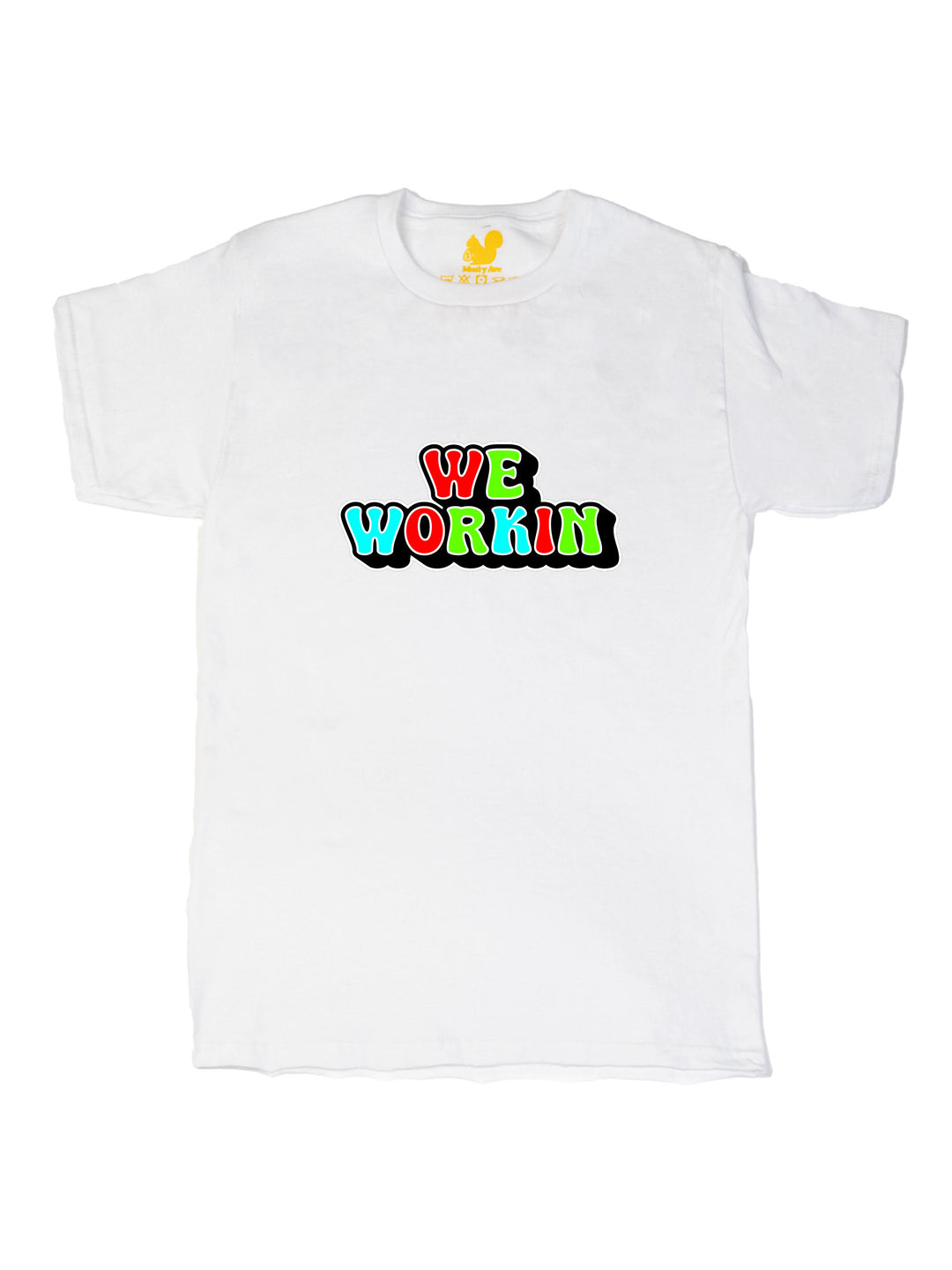 We Workin Logo Unisex T-Shirt