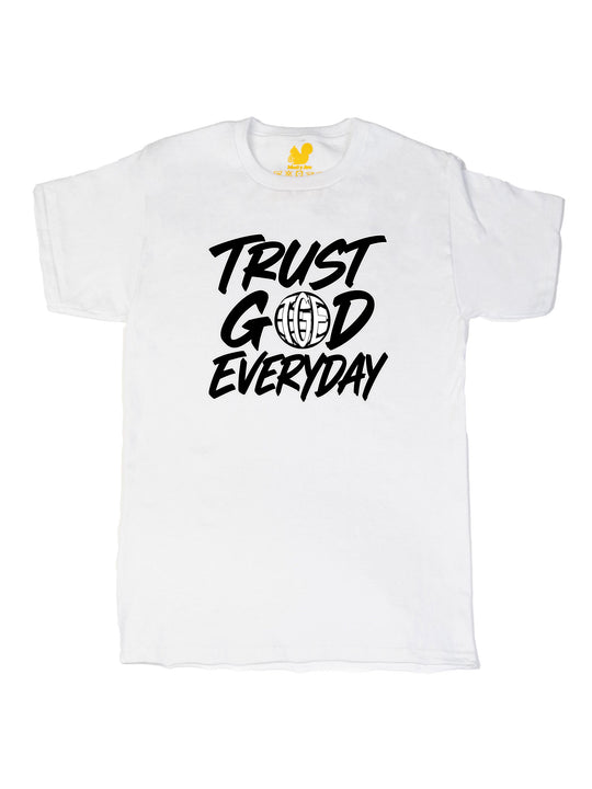 Trust God Everyday Unisex T-Shirt
