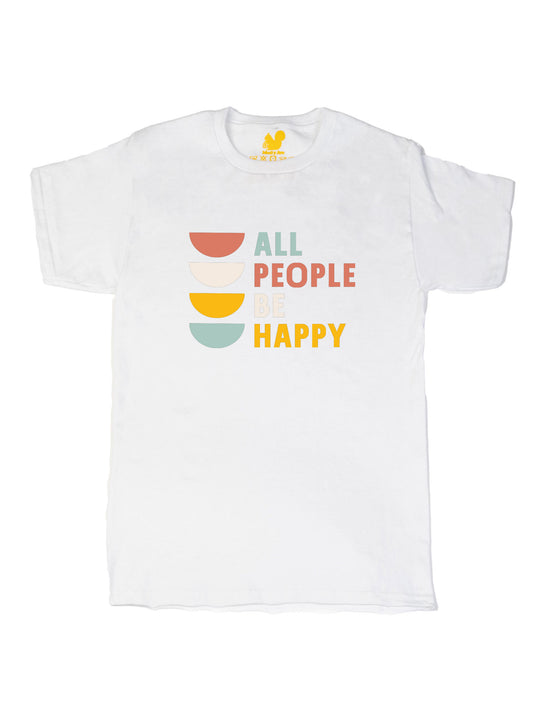 All People Be Happy Unisex T-Shirt