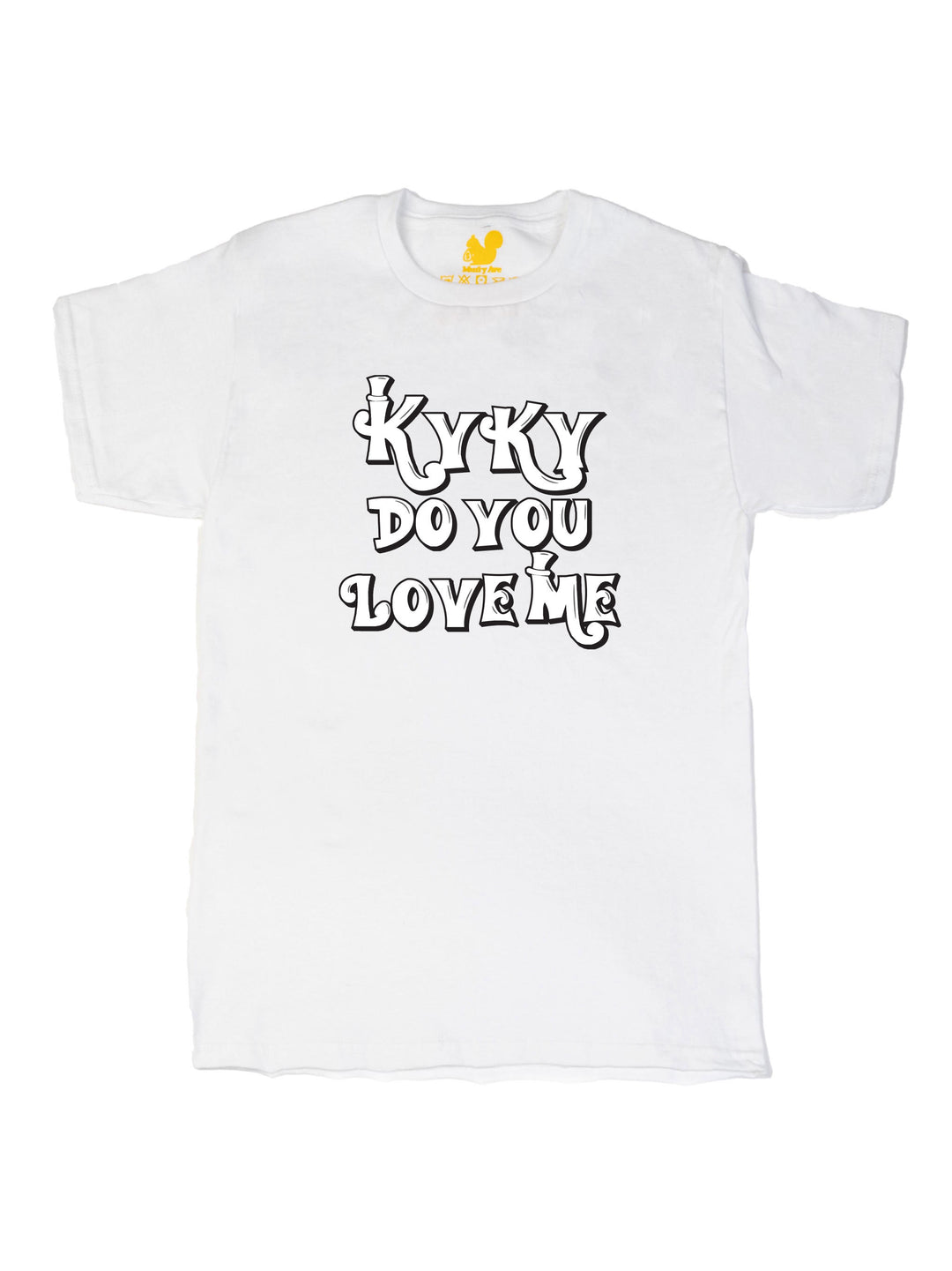 kyky do you love me white Unisex T-Shirt