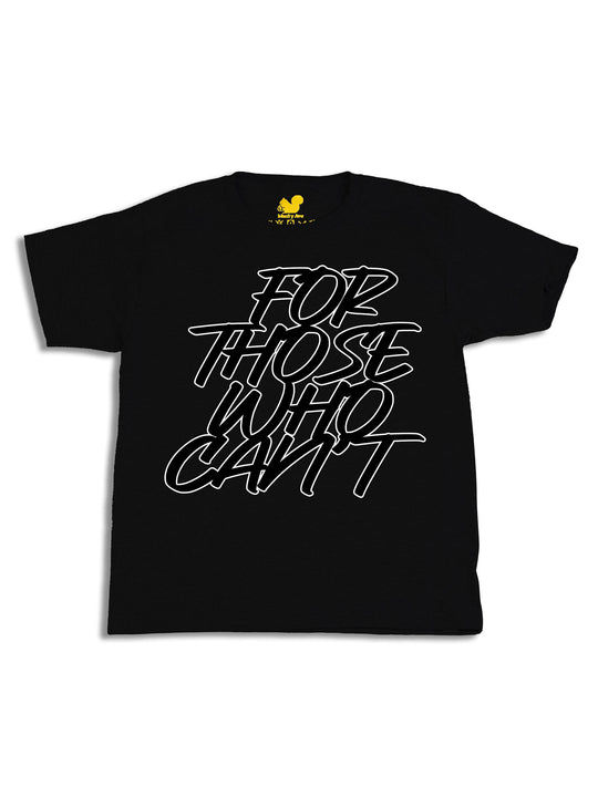 For Those Who Cant Youth T-Shirt