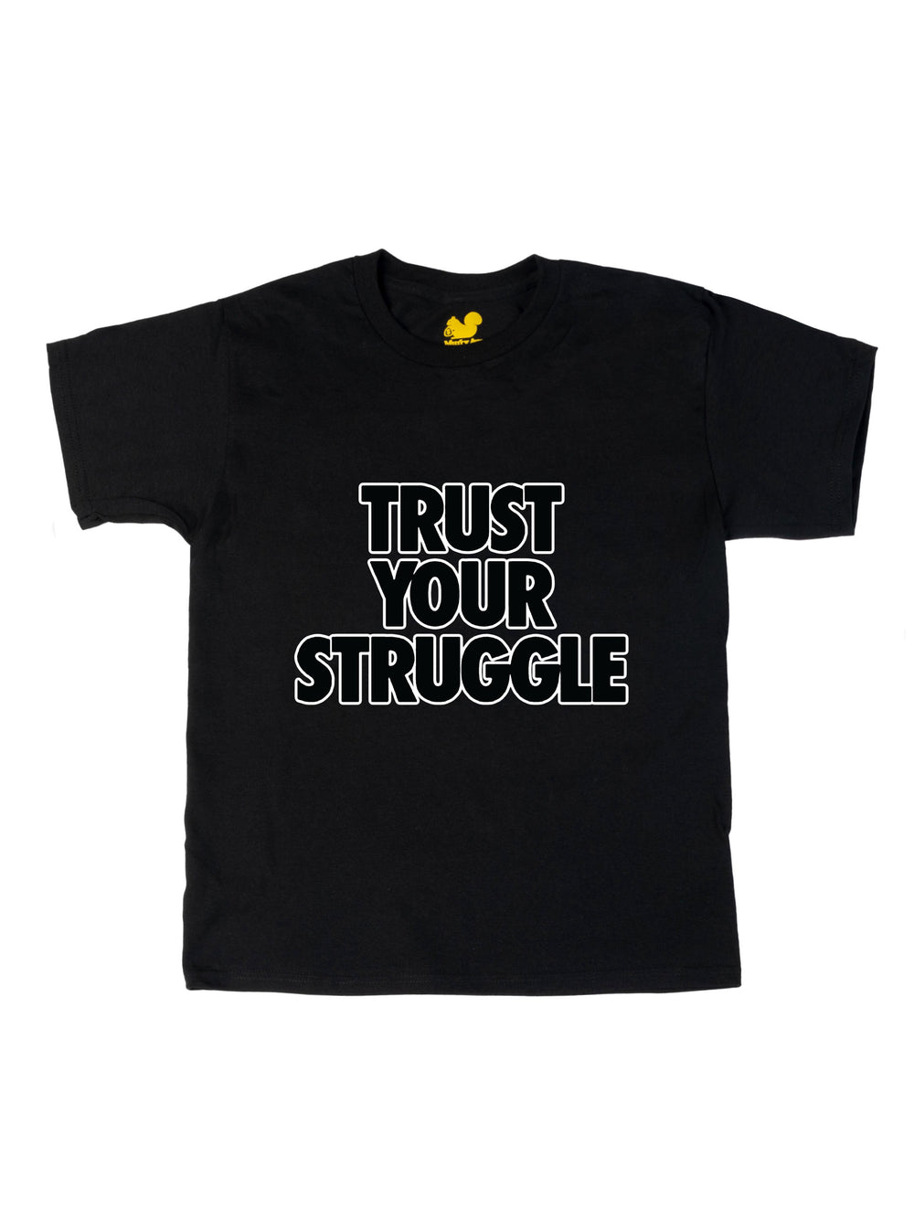 Trust Your Struggle Youth T-Shirt