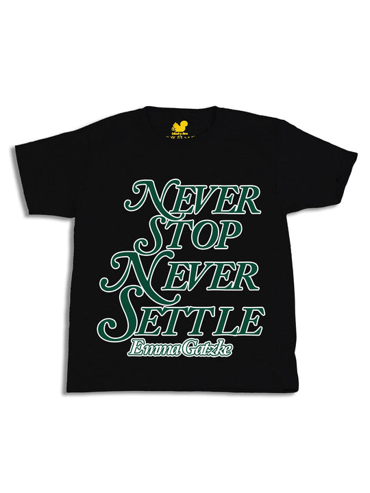 Never Stop Never Settle Youth T-Shirt