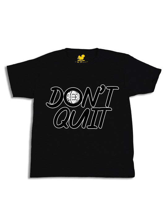 Dont Quit Youth T-Shirt