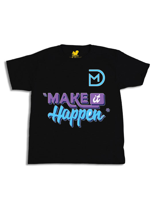 Make It Happen Youth T-Shirt