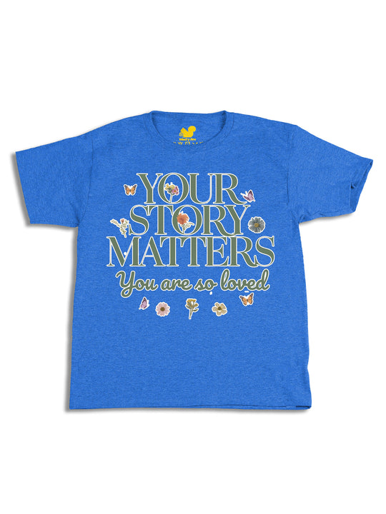 Your Story Matters Youth T-Shirt