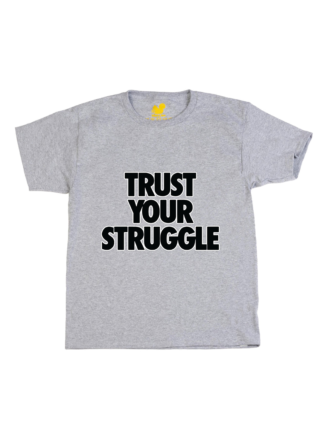 Trust Your Struggle Youth T-Shirt