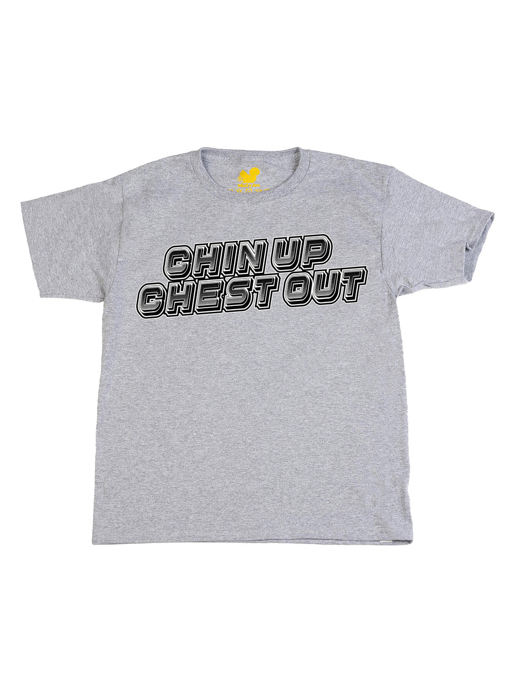 Chin Up Chest Out Youth T-Shirt