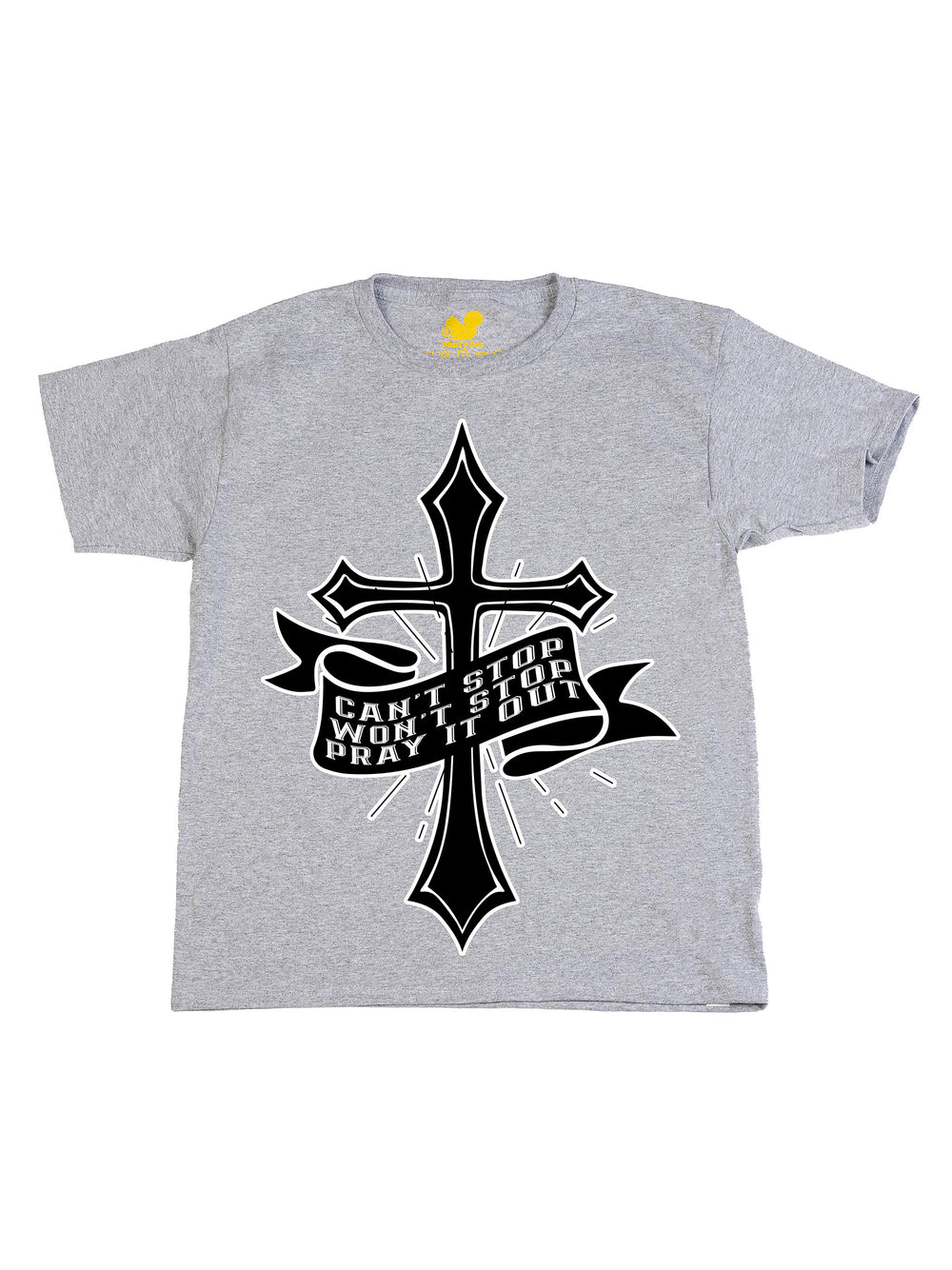Cant Stop Wont Stop Pray it out Youth T-Shirt