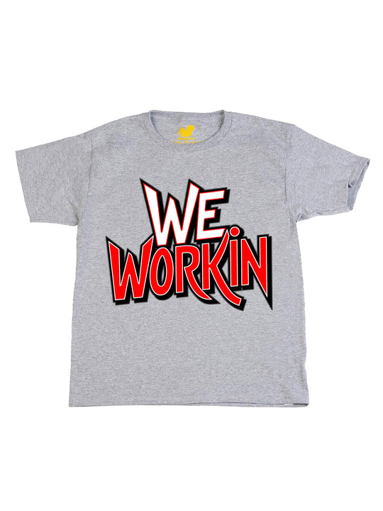 We Workin Text Art Youth T-Shirt